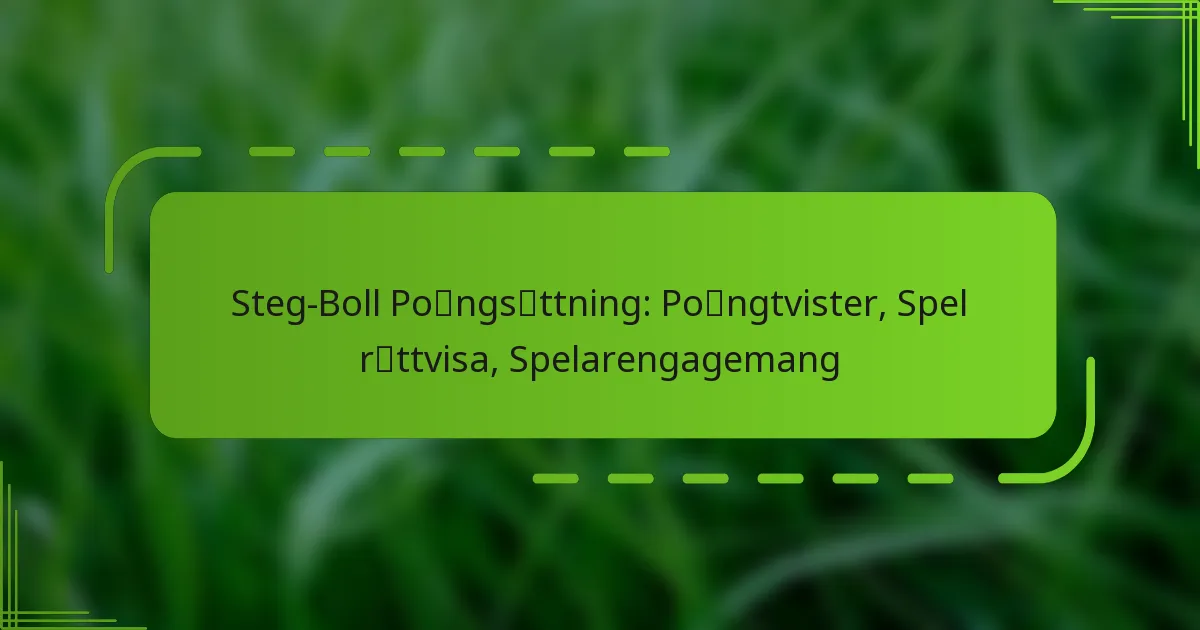 Steg-Boll Poängsättning: Poängtvister, Spel rättvisa, Spelarengagemang